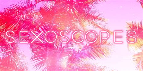 sex horoskop|Hello, Your Sex Horoscope for the Weekend Is Here